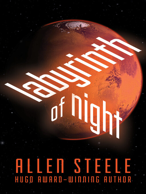 Title details for Labyrinth of Night by Allen Steele - Available